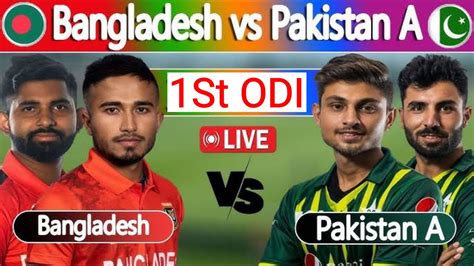 Pakistan A vs Bangladesh A, 1st unofficial ODI .